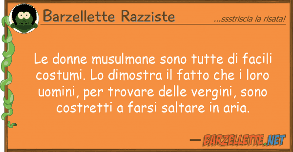 Barzellette Razziste donne musulmane sono tutte facili
