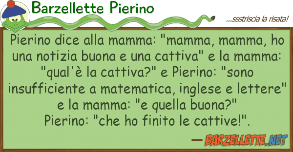 Barzellette Pierino pierino dice mamma: "mamma, mamma,