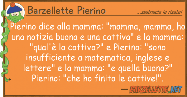 Barzellette Pierino pierino dice mamma: "mamma, mamma,