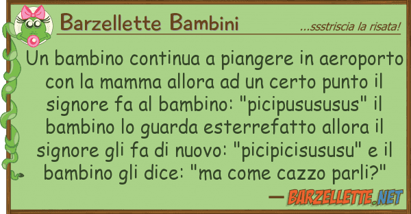 Barzellette Bambini bambino continua piangere aeropo