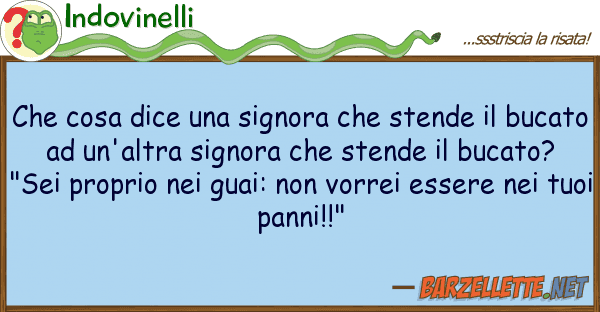 Indovinelli cosa dice signora stende