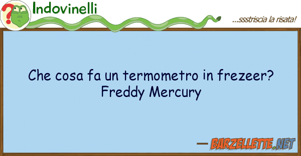 Indovinelli cosa fa termometro frezeer? fr