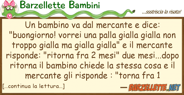 Barzellette Bambini bambino va mercante dice: "buon
