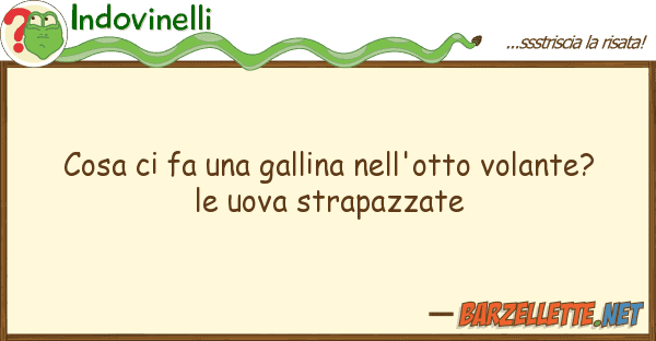 Indovinelli cosa fa gallina nell'otto volante