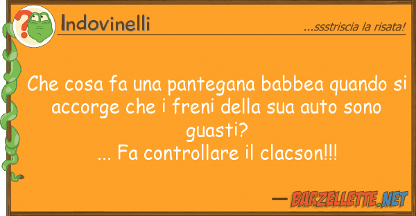 Indovinelli cosa fa pantegana babbea quando