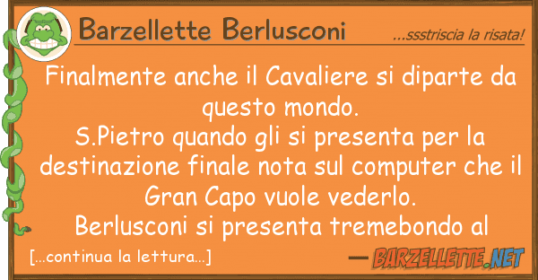 Barzellette Berlusconi finalmente cavaliere diparte