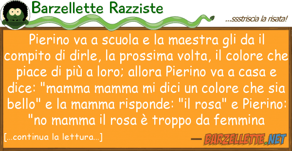 Barzellette Razziste pierino va scuola maestra