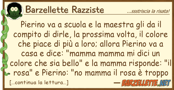 Barzellette Razziste pierino va scuola maestra