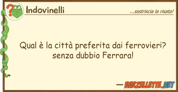 Indovinelli qual è città preferita ferrovie