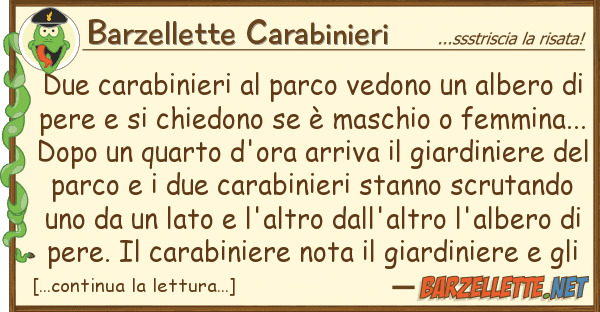 Barzellette Carabinieri due carabinieri parco vedono alber