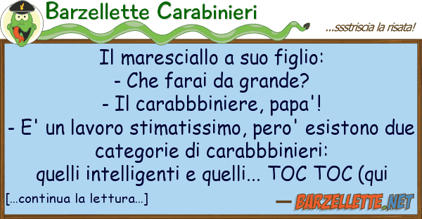 Barzellette Carabinieri maresciallo figlio: - far