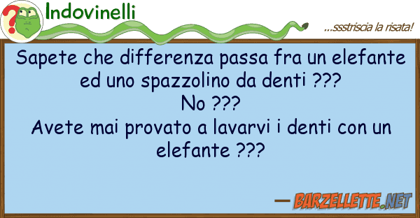 Indovinelli sapete differenza passa fra elefa