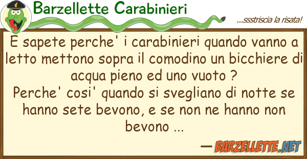 Barzellette Carabinieri sapete perche' carabinieri quando va