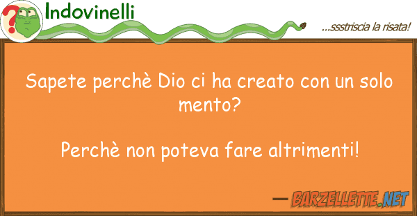 Indovinelli sapete perchè dio ha creato s