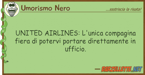 Umorismo Nero united airlines: l'unica compagina fiera