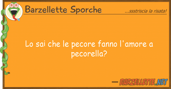 Barzellette Sporche sai pecore fanno l'amore pec