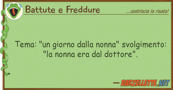 Battute e Freddure tema: "un giorno nonna" svolgiment