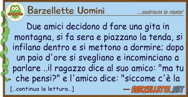 Barzellette Uomini due amici decidono d fare gita mo