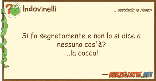 Indovinelli fa segretamente dice