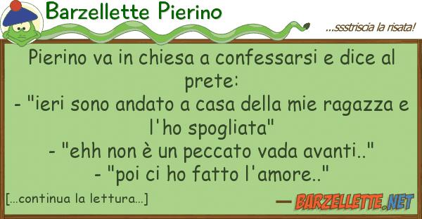Barzellette Pierino pierino va chiesa confessarsi dic