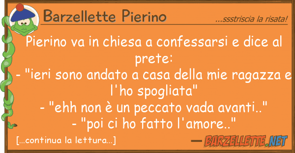 Barzellette Pierino pierino va chiesa confessarsi dic