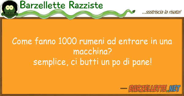 Barzellette Razziste fanno 1000 rumeni entrare