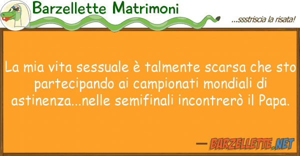 Barzellette Matrimoni vita sessuale è talmente scarsa