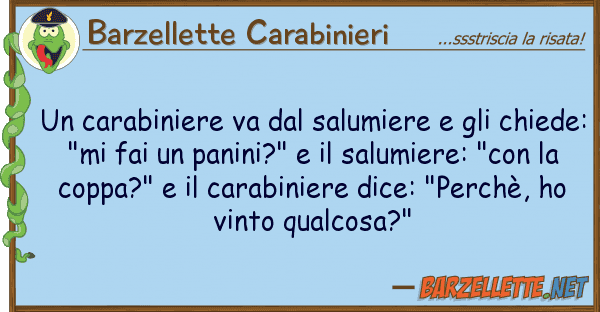 Barzellette Carabinieri carabiniere va salumiere ch