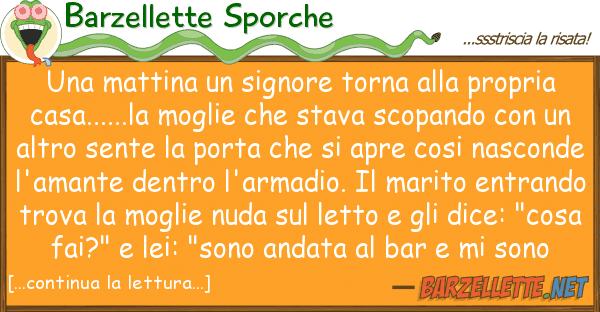 Barzellette Sporche mattina signore torna propri