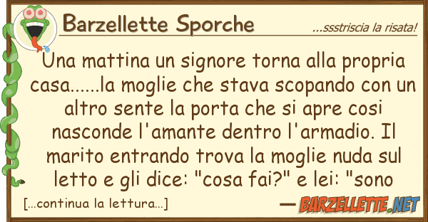 Barzellette Sporche mattina signore torna propri