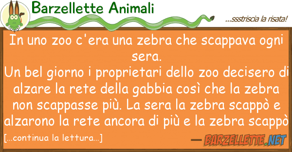 Barzellette Animali zoo c'era zebra scappava