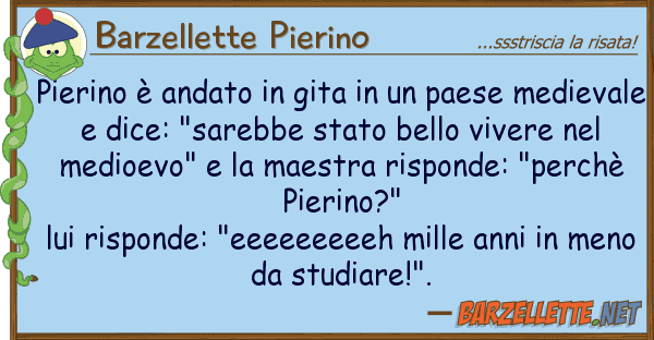 Barzellette Pierino pierino è andato gita paese me