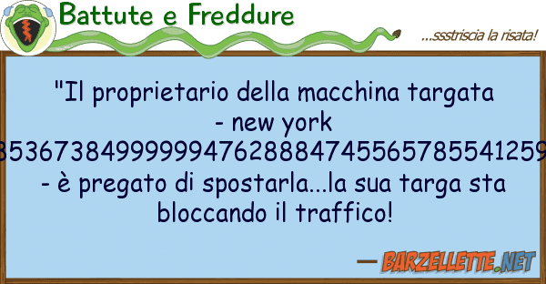 Battute e Freddure "il proprietario macchina targata