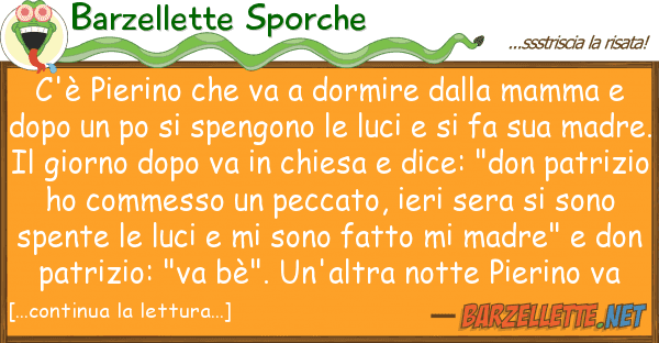 Barzellette Sporche c'è pierino va dormire mamm