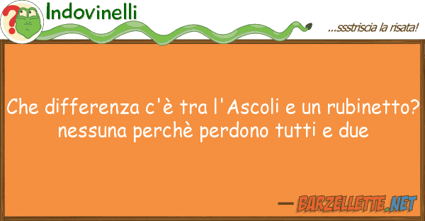 Indovinelli differenza c'è l'ascoli ru