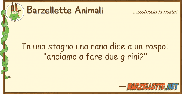 Barzellette Animali stagno rana dice rospo: