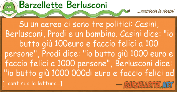 Barzellette Berlusconi aereo sono tre politici: casini