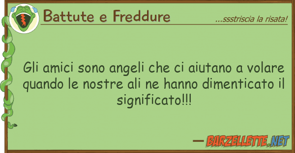 Battute e Freddure amici sono angeli aiutano v
