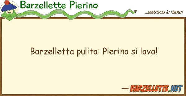 Barzellette Pierino barzelletta pulita: pierino lava!