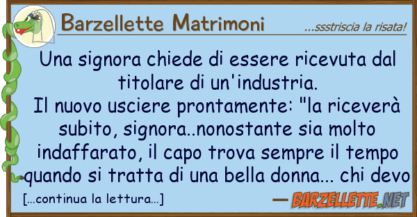 Barzellette Matrimoni signora chiede essere ricevuta