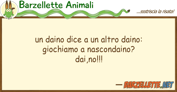 Barzellette Animali daino dice altro daino: giochia