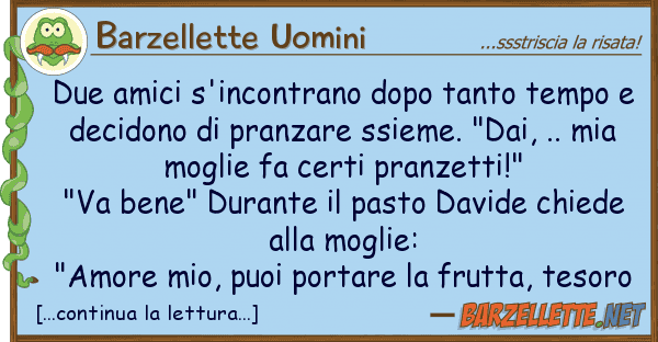 Barzellette Uomini due amici s'incontrano dopo tanto tempo