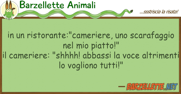 Barzellette Animali ristorante:"cameriere, scarafa