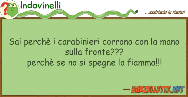 Indovinelli sai perchè carabinieri corrono