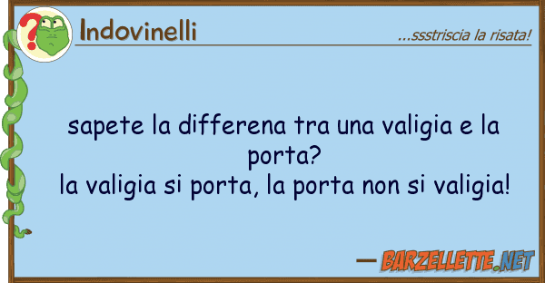Indovinelli sapete differena valigia