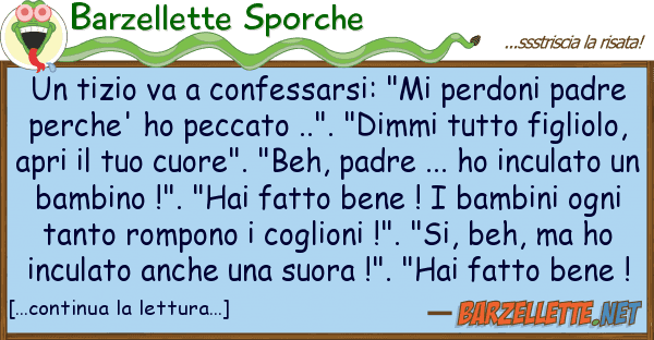 Barzellette Sporche tizio va confessarsi: "mi perdoni p