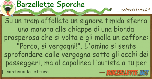 Barzellette Sporche tram affollato signore timido s