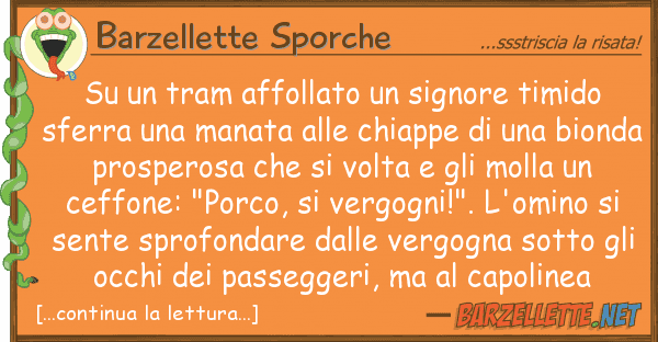 Barzellette Sporche tram affollato signore timido s