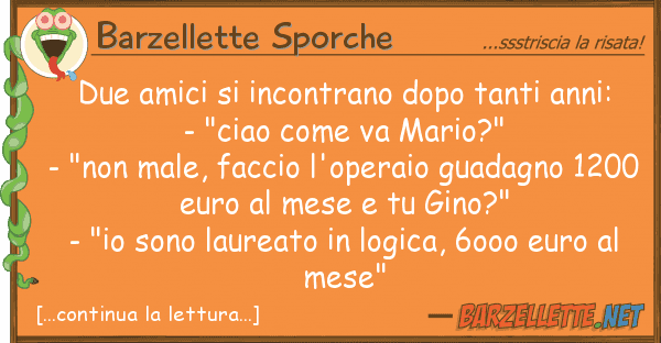 Barzellette Sporche due amici incontrano dopo tanti anni: