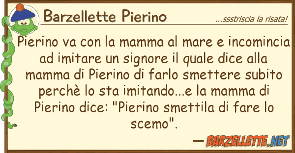 Barzellette Pierino pierino va mamma mare incomi